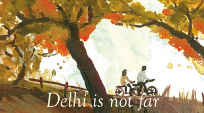 Delhi Is Not Far by Ruskin Bond