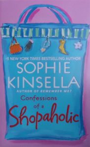 Confessions of a Shopaholic by Sophie Kinsella