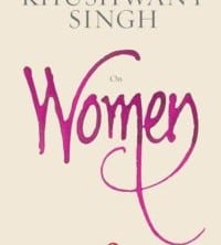 Khushwant Singh on Women by Khushwant Singh