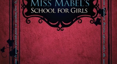 Miss Mabel's School for Girls by Katie Cross