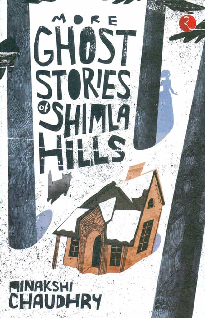 More Ghost Stories of Shimla Hills