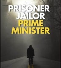 Prisoner Jailor Prime Minister