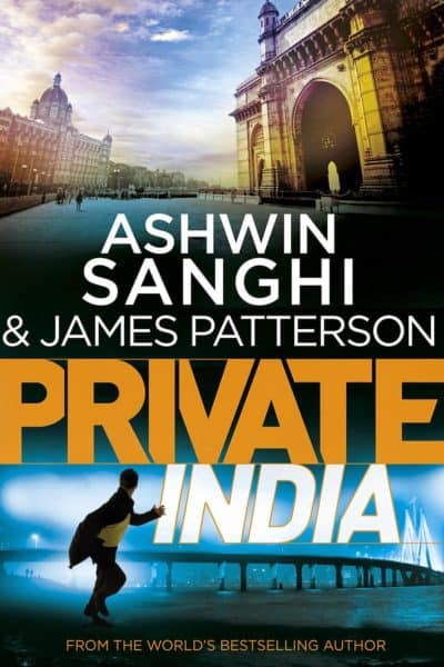 Private India by Ashwin Sanghi & James Patterson