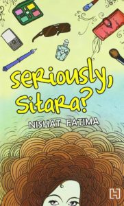 Seriously, Sitara by Nishat Fatima