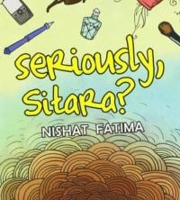 Seriously, Sitara by Nishat Fatima