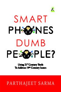 Smart Phones Dumb People