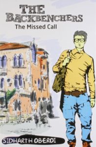The BackBenchers The Missed Call by Sidharth Oberoi