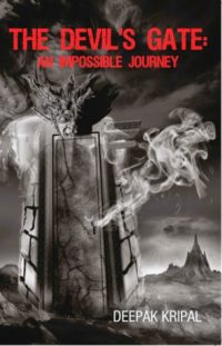 The Devil's Gate An Impossible Journey by Deepak Kripal