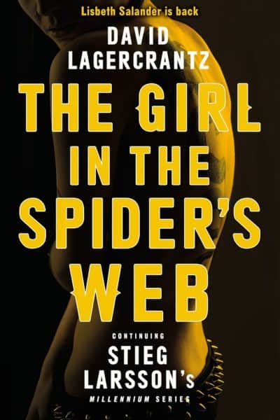 The Girl In The Spider's Web by David Lagercrantz