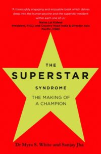 The Superstar Syndrome: The Making of a Champion
