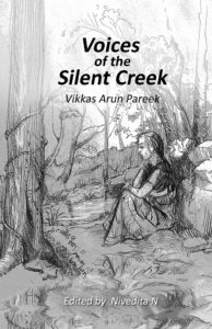 Voices of The Silent Creek by Vikkas Arun Pareek
