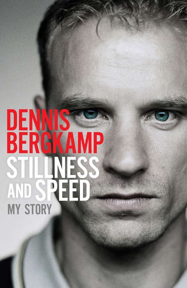dennis bergkamp stillness and speed