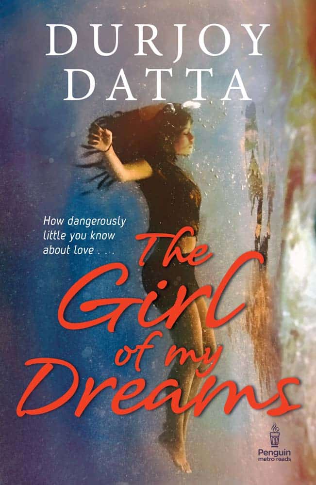 The Girl Of My Dreams – Durjoy Datta