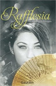 Rafflesia: The Banished Princess