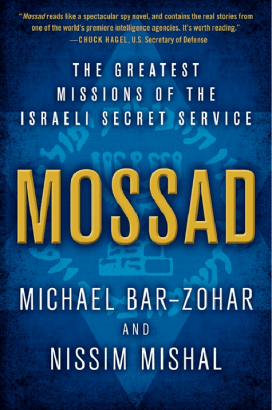 Mossad by Michael Bar-Zohar and Nissim Mishal