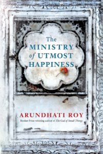 The Ministry of Utmost Hapiness by Arundhati Roy