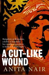A Cut Like Wound by Anita Nair