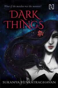 Dark Things by Sukanya Venkatraghavan