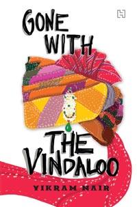 Gone With the Vindaloo by Vikram Nair