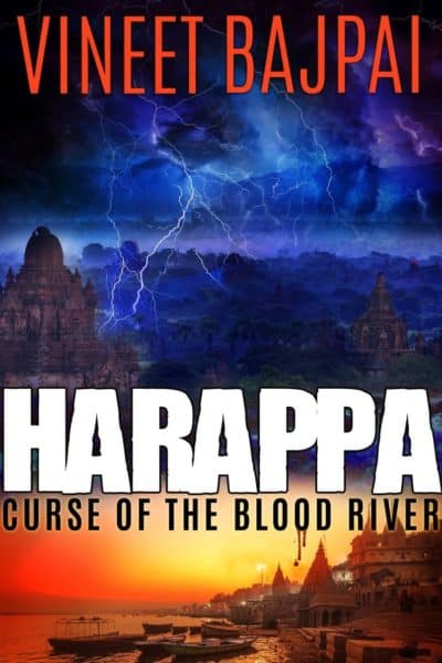 Harappa - Curse of the Blood River by Vineet Bajpai