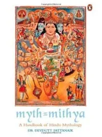 Myth Mithya A Handbook of Hindu Mythology by Devdutt Pattanaik