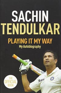 Playing it My Way by Sachin Tendulkar