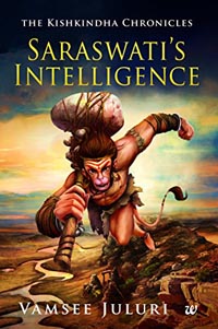 Saraswati’s Intelligence by Vamsee Juluri