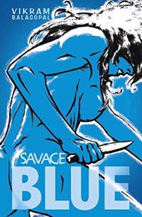 Savage Blue by Vikram Balagopal