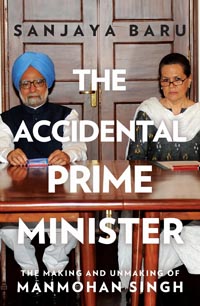 The Accidental Prime Minister by Sanjay Baru