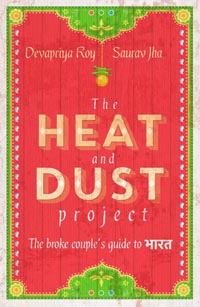 The Heat and Dust Project by Devapriya Roy
