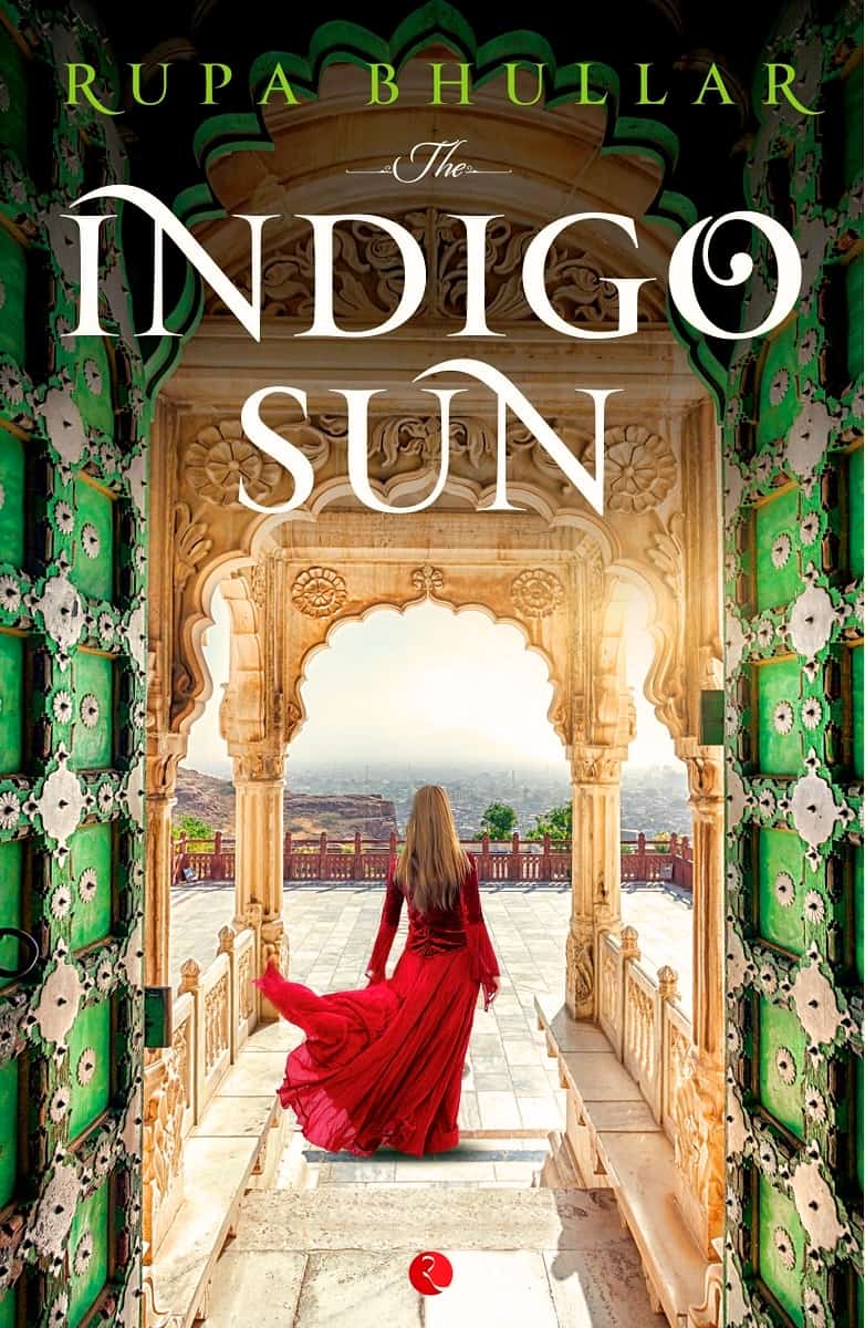 The Indigo Sun by Rupa Bhullar