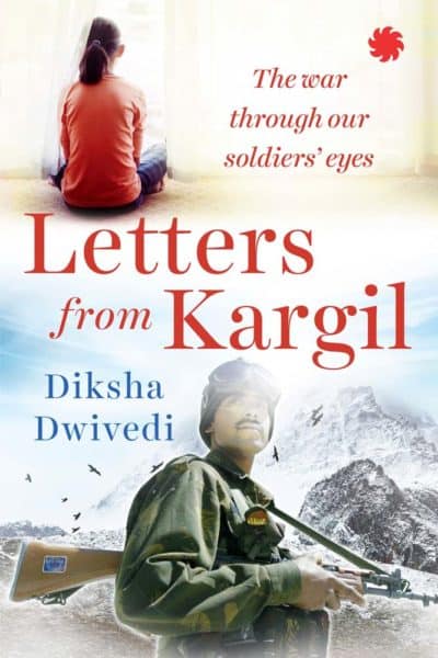 Letters from Kargil Diksha Dwivedi