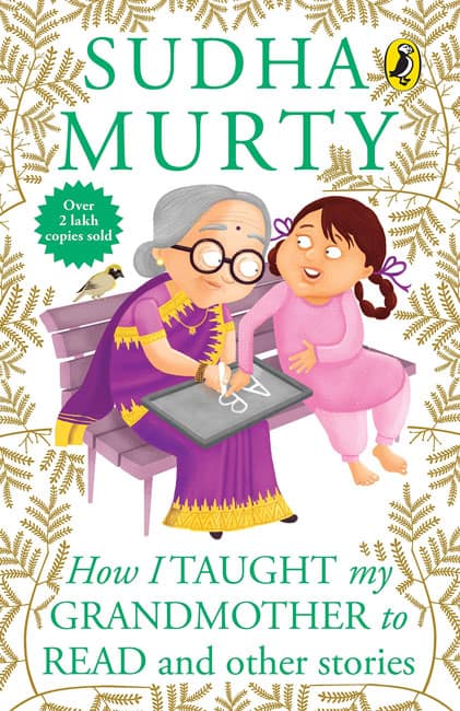 How I Taught My Grandmother to Read and Other Stories by Sudha Murthy