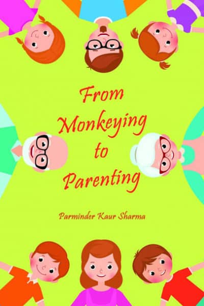 From Monkeying to Parenting