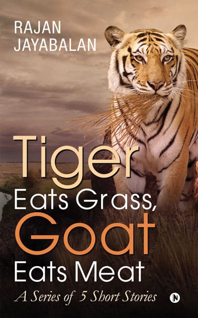 Tiger Eats Grass, Goat Eats Meat