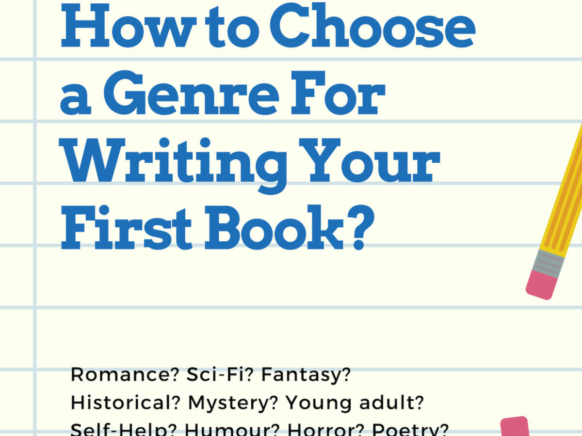 How to Choose a Genre For Writing Your First Book?