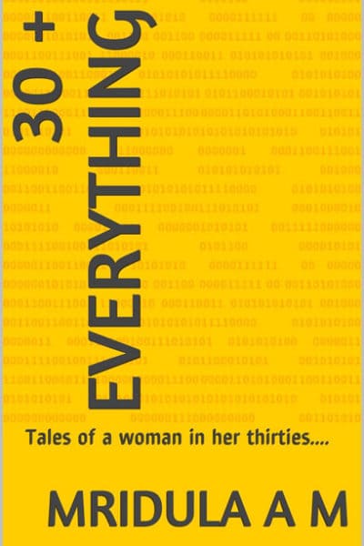 30 + EVERYTHING: Tales of a woman in her thirties