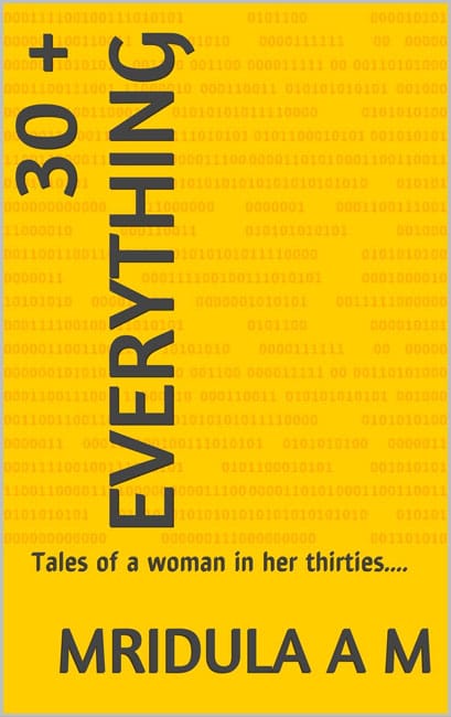30 + EVERYTHING: Tales of a woman in her thirties