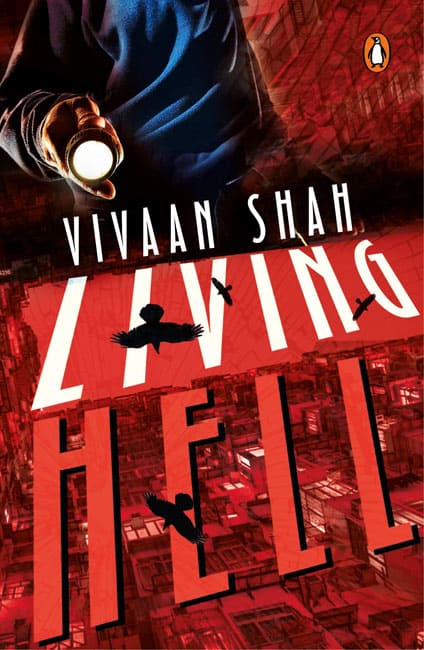 living hell vivaan shah