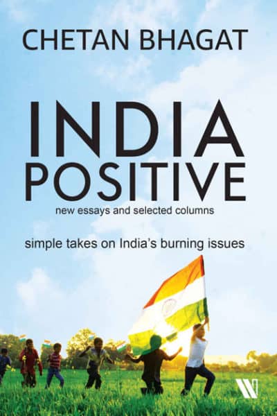 India Positive New Essays and Selected Columns