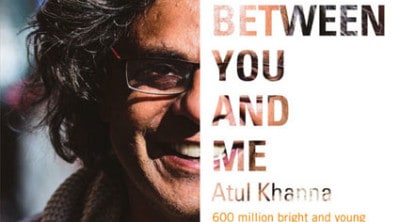 Between You and Me Atul Khanna