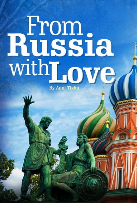 From-Russia-With-Love-Anuj-Tikku-Book-Review