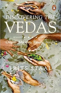 Discovering the Vedas by Frits Staal