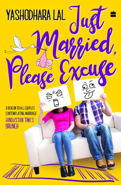 Just Married Please Excuse – Yashodhara Lal
