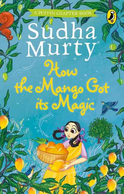 How the Mango Got Its Magic Sudha Murty Books
