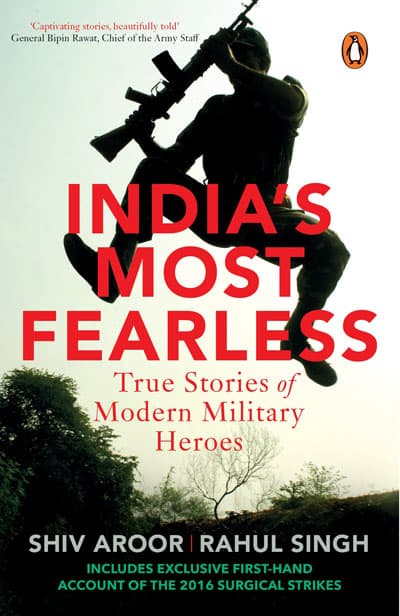 Indias Most Fearless by Rahul Singh And Shiv Aroor