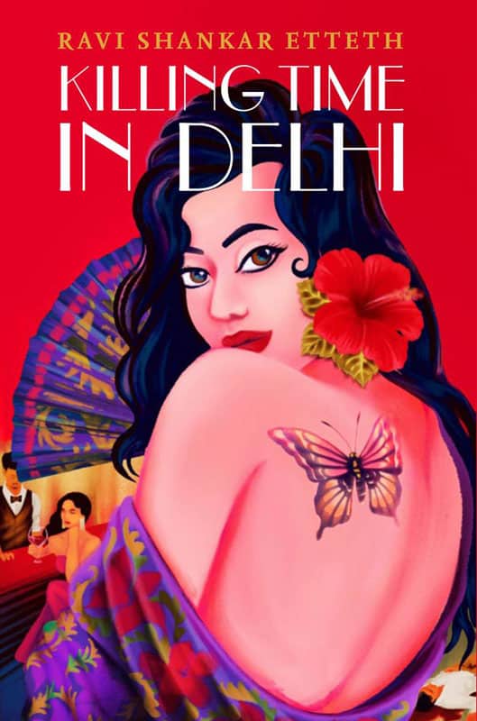 Killing Time in Delhi by Ravi Shankar Etteth