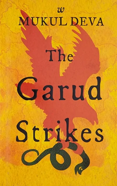 The Garud Strikes by Mukul Deva