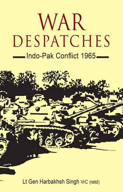 War Despatches Indo-Pak Conflict by Harbaksh Singh