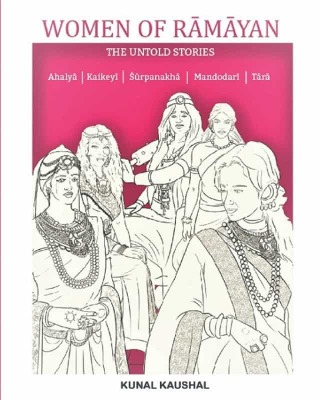 Women Of Ramayana The Untold Stories by Kunal Kaushal